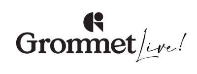 Grommet Live